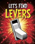 Cover: Let's Find Levers - Raintree Publishers
