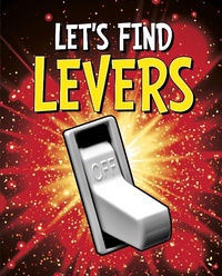 Enlarge image Cover: Let's Find Levers - Raintree Publishers