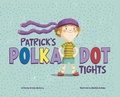Cover: Patrick's Polka-Dot Tights - Raintree Publishers