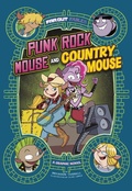 Cover: Punk Rock Mouse and Country Mouse - Raintree Publishers