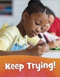Cover: Keep Trying! - Raintree Publishers