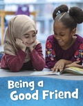 Cover: Being a Good Friend - Raintree Publishers