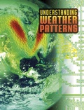 Cover: Understanding Weather Patterns - Raintree Publishers