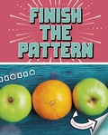 Cover: Finish the Pattern - Raintree Publishers