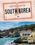 Cover: Your Passport to South Korea - Raintree Publishers