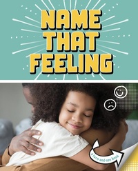 Enlarge image Cover: Name that Feeling - Raintree Publishers