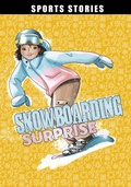 Cover: Snowboarding Surprise - Raintree Publishers
