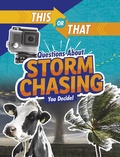 Cover: This or That Questions About Storm Chasing - Raintree Publishers