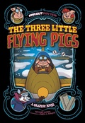 Cover: Three Little Flying Pigs - Raintree Publishers