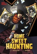 Cover: Home Sweet Haunting - Raintree Publishers