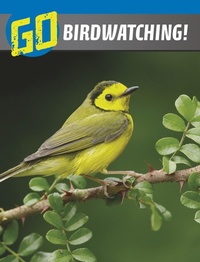 Enlarge image Cover: Go Birdwatching! - Raintree Publishers