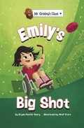 Cover: Emily's Big Shot - Raintree Publishers