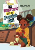 Cover: Scientific Life of Azaleah Lane - Raintree Publishers
