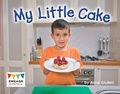 Cover: My Little Cake - Raintree Publishers