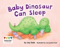 Cover: Baby Dinosaur Can Sleep - Raintree Publishers
