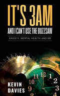 Cover: It's 3am and I Can't Use the Buzzsaw - Kevin Davies
