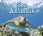 Cover: Sea Animals - Raintree Publishers