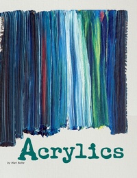 Enlarge image Cover: Acrylics - Raintree Publishers
