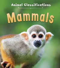 Enlarge image Cover: Mammals - Raintree Publishers