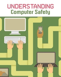 Enlarge image Cover: Understanding Computer Safety - Raintree Publishers