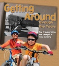 Cover: Getting Around Through the Years - Raintree Publishers