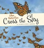 Cover: When Butterflies Cross the Sky - Raintree Publishers