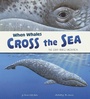 Cover: When Whales Cross the Sea - Raintree Publishers