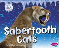 Enlarge image Cover: Sabertooth Cats - Raintree Publishers