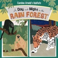Cover: Day and Night in the Amazon Rainforest - Raintree Publishers