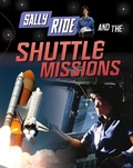Cover: Sally Ride and the Shuttle Missions - Raintree Publishers