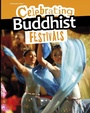 Cover: Celebrating Buddhist Festivals - Raintree Publishers