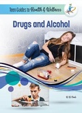 Cover: Drugs and Alcohol - Mason Crest Publishers