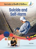 Cover: Suicide and Self-Harm - Mason Crest Publishers