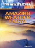 Cover: Amazing Weather Facts - Mason Crest Publishers