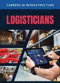 Enlarge image Cover: Logisticians - Mason Crest Publishers