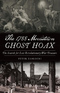 Bild: 1788 Morristown Ghost Hoax - The History Press
