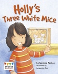Cover: Holly's Three White Mice - Raintree Publishers