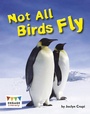 Cover: Not All Birds Fly - Raintree Publishers