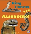Cover: King Cobras Are Awesome! - Raintree Publishers