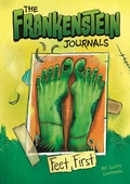 Cover: Frankenstein Journals: Feet First - Raintree Publishers