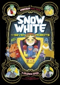 Cover: Snow White and the Seven Robots - Raintree Publishers