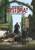 Cover: Can You Survive in a Dystopia? - Raintree Publishers
