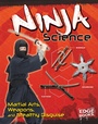 Cover: Ninja Science - Raintree Publishers