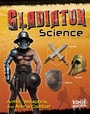 Cover: Gladiator Science - Raintree Publishers