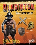 Cover: Gladiator Science - Raintree Publishers
