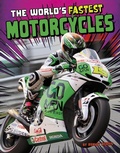 Cover: World's Fastest Motorcycles - Raintree Publishers