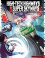 Cover: High-Tech Highways and Super Skyways - Raintree Publishers