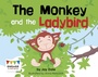 Cover: Monkey and the Ladybird - Raintree Publishers
