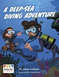 Cover: Deep-Sea Diving Adventure - Raintree Publishers