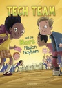 Cover: Tech Team and the Mars Mission Mayhem - Raintree Publishers